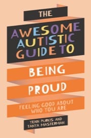 the awesome autistic guide to being proud