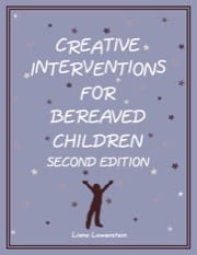 Creative Interventions for Bereaved Children