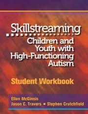 skillstreaming children and youth with high-functioning autism student workbook