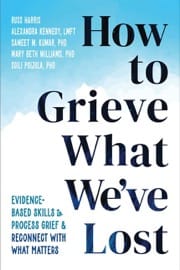 how to grieve what we've lost