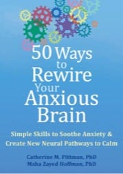 50 ways to rewire your anxious brain