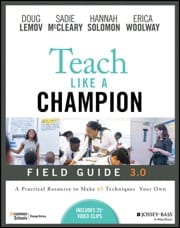 teach like a champion field guide 3.0