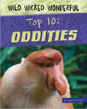 Wild Wicked Wonderful Top 10 Oddities