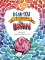 dear you, love from your brain