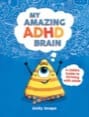 my amazing adhd brain