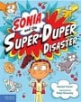 sonia and the super-duper disaster