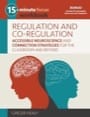 regulation and co-regulation workbook (15-minute focus)