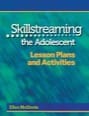 skillstreaming the adolescent lesson plans and activities