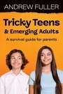 tricky teens & emerging adults